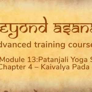 Patanjali Yoga Sutras Chapter 4 – Kaivalya Pada